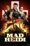 Mad Heidi (2022) Mad Heidi (2022)