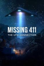 Missing 411: The U.F.O. Connection (2022) Missing 411: The U.F.O. Connection (2022)
