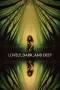 Lovely, Dark, and Deep (2023) Lovely, Dark, and Deep (2023)