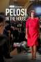 Pelosi in the House (2022) Pelosi in the House (2022)