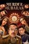 Murder Mubarak (2024) Murder Mubarak (2024)
