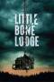 Little Bone Lodge (2023) Little Bone Lodge (2023)