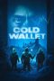 Cold Wallet (2025) Cold Wallet (2025)
