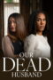 Our Dead Husband (2026)