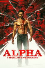 Alpha: Men Love Vengeance (2026) Alpha: Men Love Vengeance (2026)